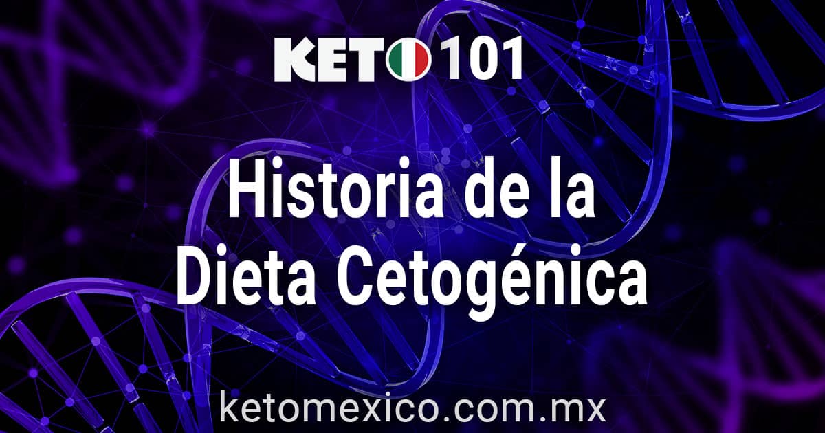 Historia de la Dieta Cetogénica